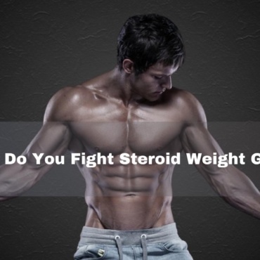 ¿Cómo se combate el aumento de peso por esteroides?